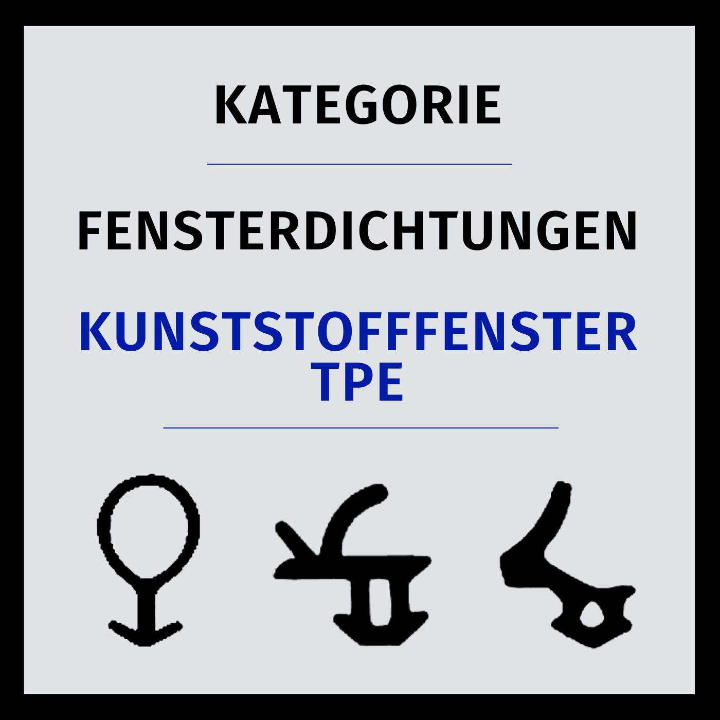 Dichtungen - Kunststofffenster TPE